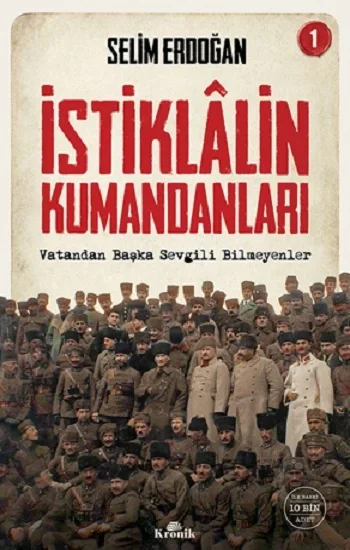 İstiklalin Kumandanları 1
