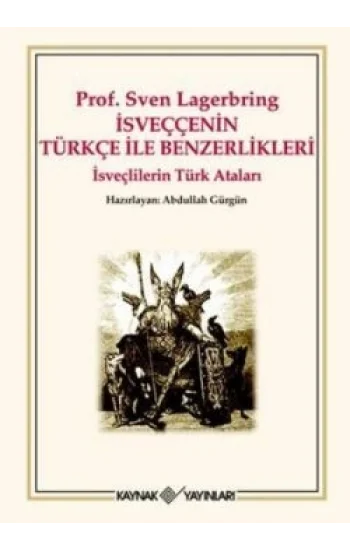 İsveççenin Türkçe ile Benzerlikleri Prof. Sven Lagerbring