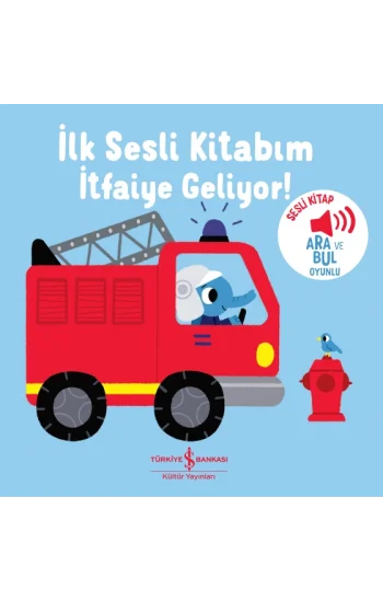 İtfaiye Geliyor!  - İlk Sesli Kitabim