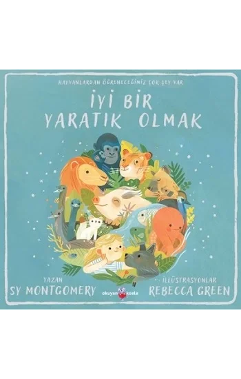 İyi Bir Yaratık Olmak