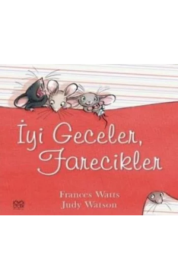 İyi Geceler, Farecikler