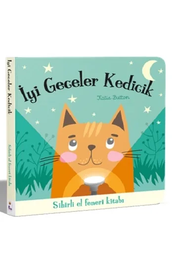 İyi Geceler Kedicik – Sihirli El Feneri Kitabı (Ciltli - Board Book)