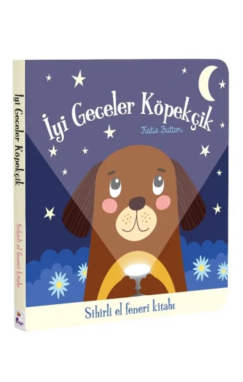 İyi Geceler Köpekçik – Sihirli El Feneri Kitabı (Ciltli)