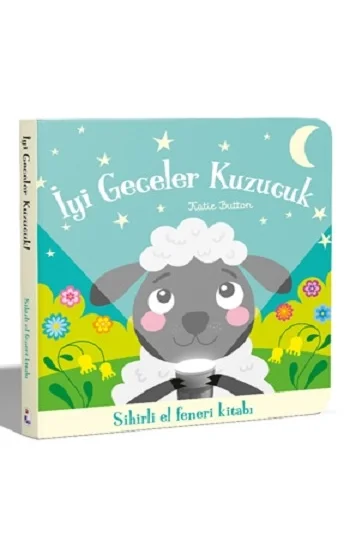 İyi Geceler Kuzucuk – Sihirli El Feneri Kitabı