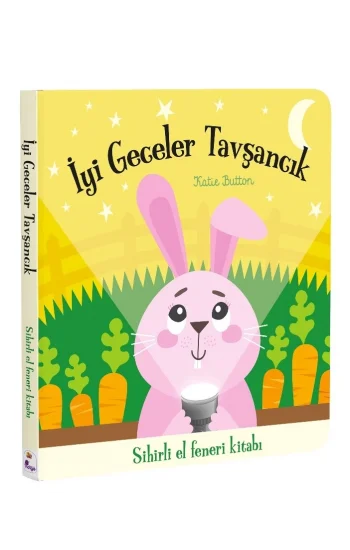 İyi Geceler Tavşancık – Sihirli El Feneri Kitabı (Ciltli)