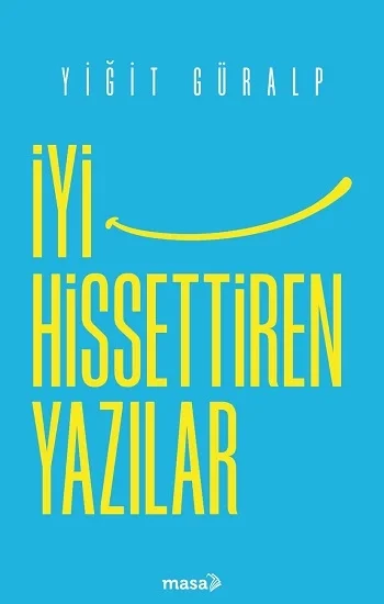 İyi Hissettiren Yazılar