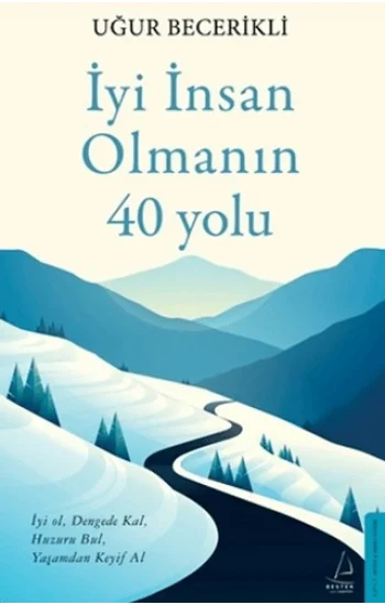 İyi İnsan Olmanın 40 Yolu
