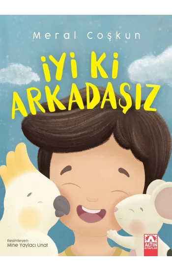 İyi Ki Arkadaşız
