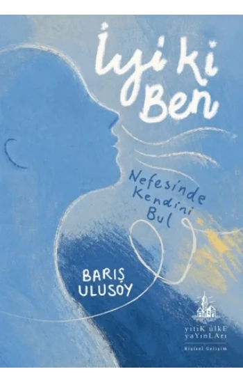 İyi Ki Ben - Nefesinde Kendini Bul