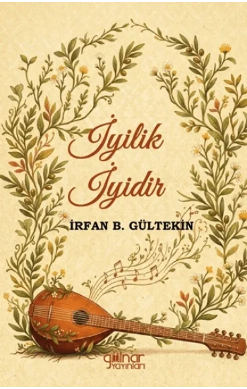 İyilik İyidir