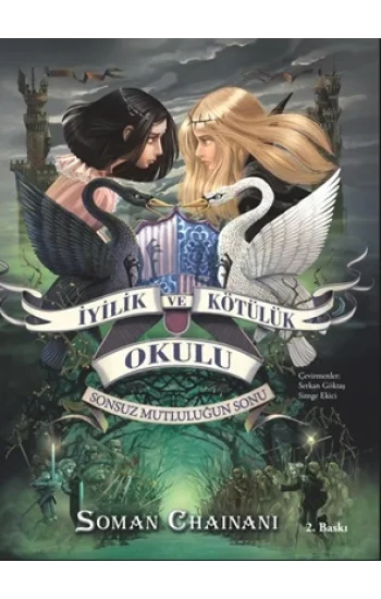 İyilik ve Kötülük Okulu Serisi 3 - Sonsuz Mutluluğun Sonu