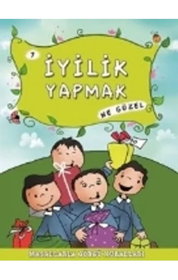 İyilik Yapmak Ne Güzel