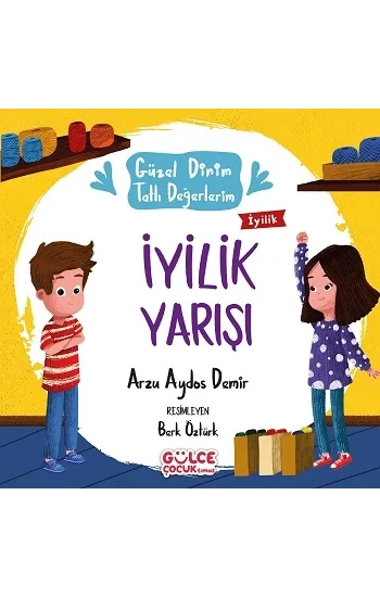 İyilik Yarışı - Güzel Dinim Tatlı Değerlerim