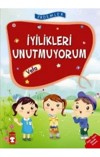 İyilikleri Unutmuyorum-Vefa