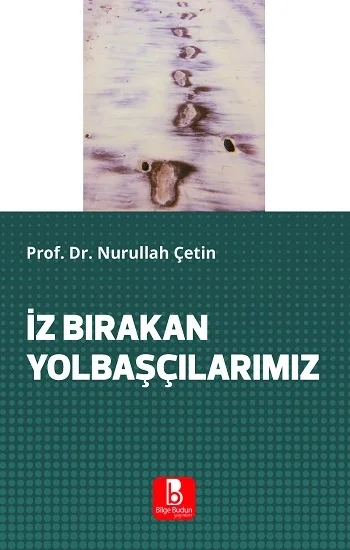 İz Bırakan Yolbaşçılarımız