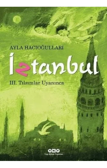 İztanbul – III. Tılsımlar Uyanınca