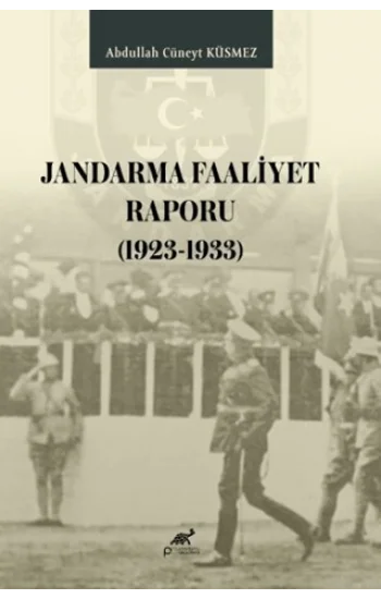 Jandarma Faaliyet Raporu (1923 - 1933)