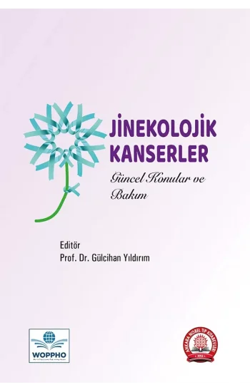 Jinekolojik Kanserler Güncel Konular ve Bakım