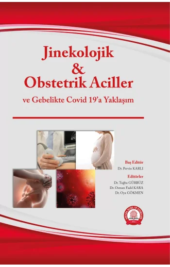 Jinekolojik Obstetrik Aciller ve Gebelikte Covid 19a Yaklaşım