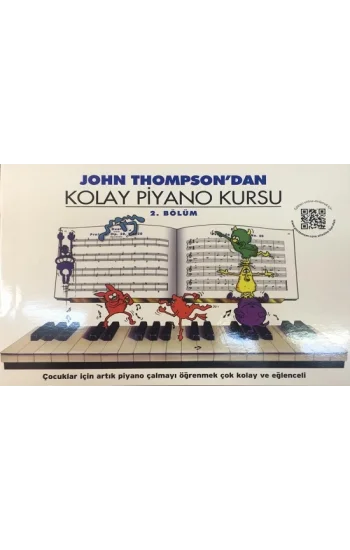 John Thompsondan Kolay Piyano Kursu 2. Bölüm