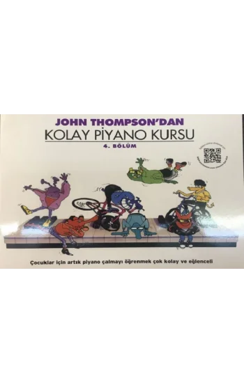 John Thompsondan Kolay Piyano Kursu 4. Bölüm