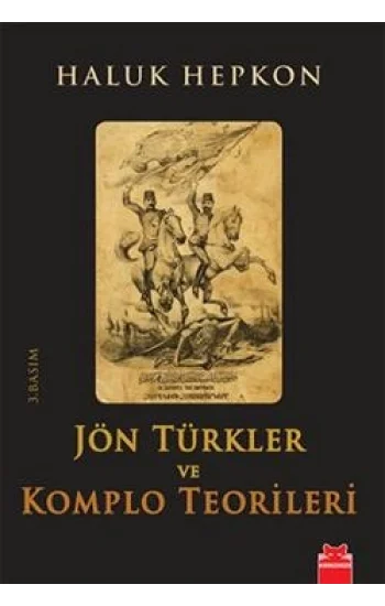 Jön Türkler ve Komplo Teorileri