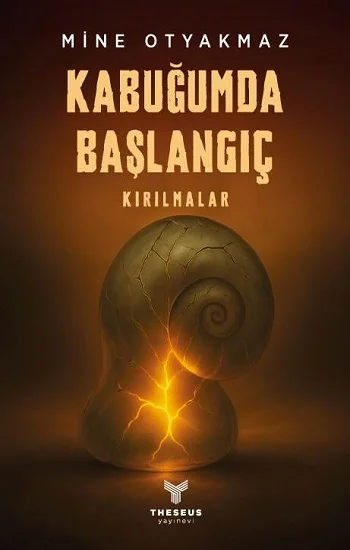 Kabuğumda Başlangıç Kırılmalar