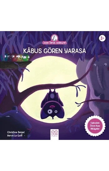 Kabus Gören Yarasa - Anne Tavuk Anlatıyor