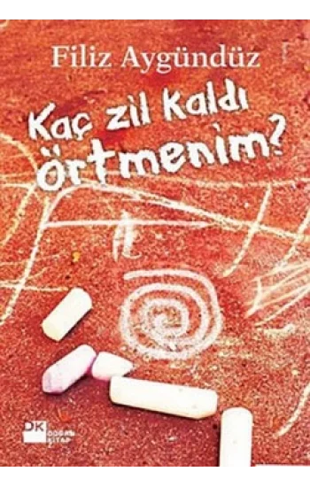 Kaç Zil Kaldı Örtmenim?