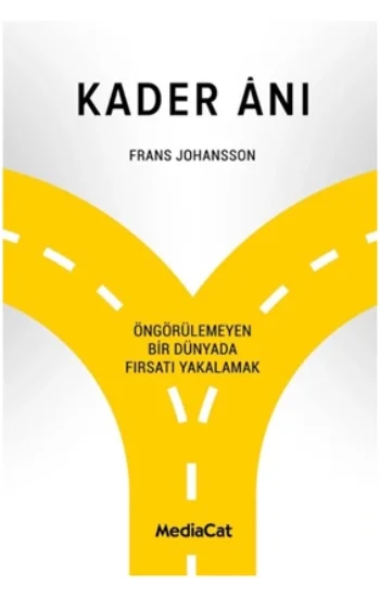 Kader Anı - Öngörülemeyen Bir Dünyada Fırsatı Yakalamak