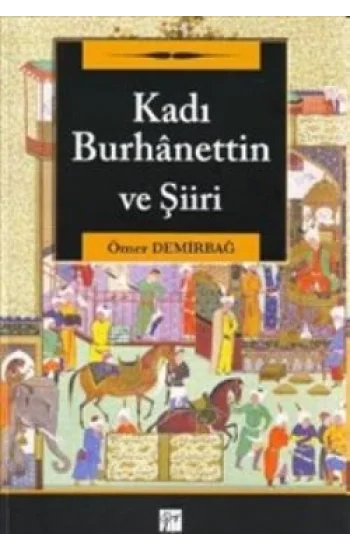 Kadı Burhanettin ve Şiiri