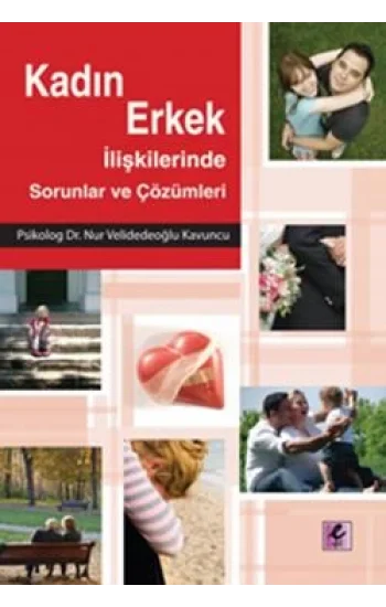 Kadın Erkek İlişkilerinde Sorunlar ve Çözümleri
