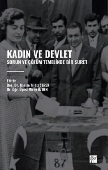 Kadin Ve Devlet -Sorun Ve Çözüm Temelinde Bir Suret
