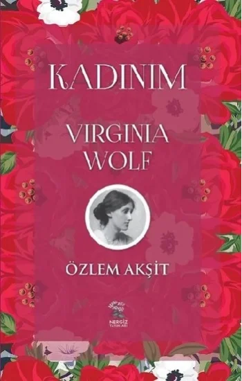 Kadınım: Virginia Wolf