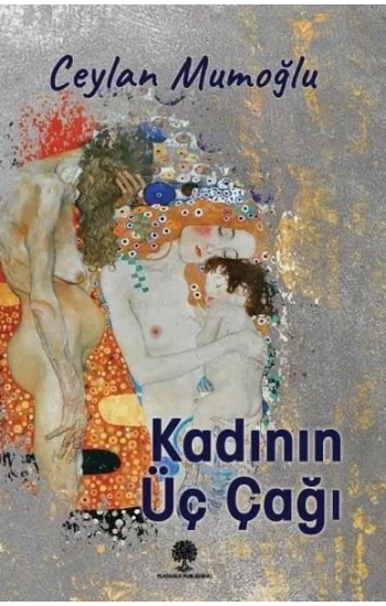 Kadının Üç Çağı