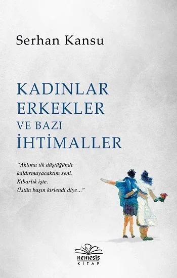 Kadınlar Erkekler ve  Bazı İhtimaller