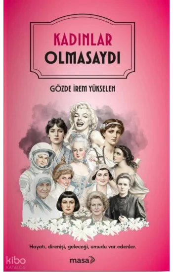 Kadınlar Olmasaydı