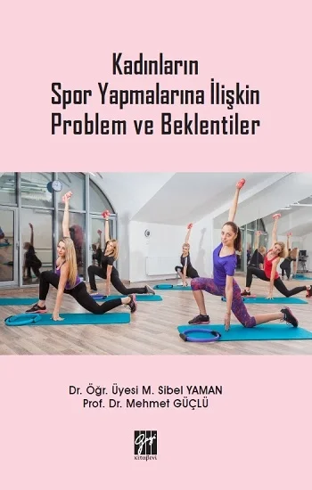 Kadınların Spor Yapmalarına İlişkin Problem ve Beklentiler