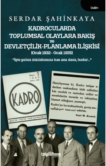 Kadrocularda Toplumsal Olaylara Bakış ve Devletçilik-Planlama İlişkisi