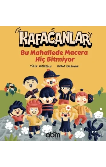 Kafacanlar - Bu Mahallede Macera Hiç Bitmiyor