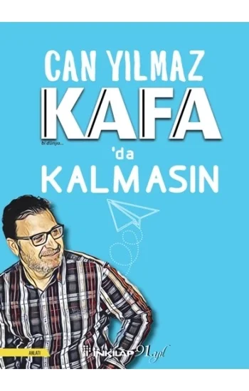 Kafada Kalmasın