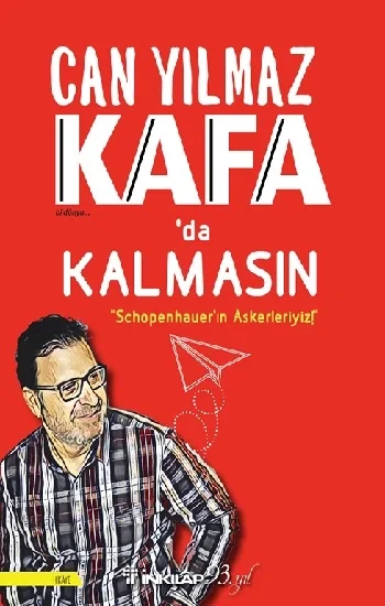 Kafada Kalmasın - Schopenhauerın Askerleriyiz!