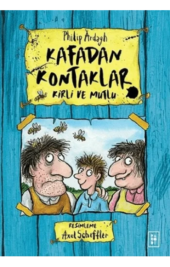 Kafadan Kontaklar Serisi 1. Kitap - Kirli ve Mutlu