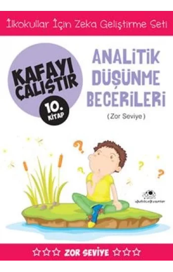 Kafayı Çalıştır 10 - Analitik Düşünme Becerileri (Zor Seviye)