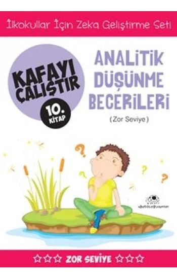 Kafayı Çalıştır 10 - Analitik Düşünme Becerileri (Zor Seviye)