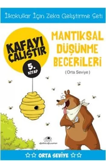 Kafayı Çalıştır 5 - Mantıksal Düşünme Becerileri (Orta Seviye)