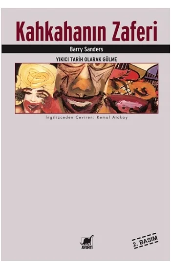 Kahkahanın Zaferi Yıkıcı Tarih Olarak Gülme