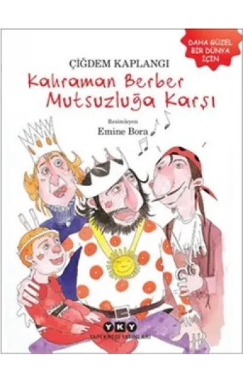 Kahraman Berber Mutsuzluğa Karşı