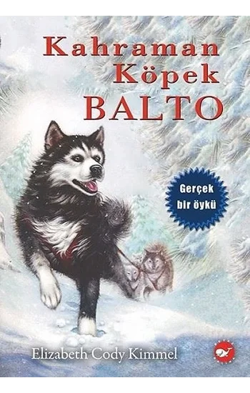 Kahraman Köpek Balto (Ciltsiz)
