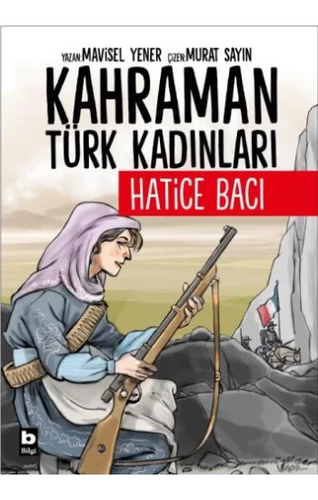 Kahraman Türk Kadınları Hatice Bacı